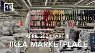 [4K Walk] 🇨🇦 Relaxing IKEA Tour Marketplace April 2024 Part III 🌷Vibrant For Spring | カナダ・イケア