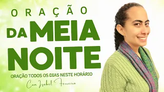 01/03/2024 - ORAÇÃO DA MEIA NOITE  -  COM IZABEL FERREIRA