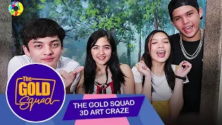 GOLD SQUAD GETS INTO THE 3D ART CRAZE | The Gold Squad