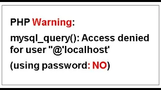 Mengatasi "PHP Warning: mysql_query(): Access denied for user ''@'localhost' (using password: NO)"