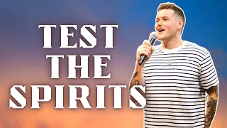 Test The Spirits // Pastor Keenan Clark