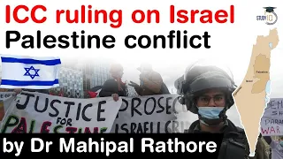 Israel Palestine Conflict - International Criminal Court ruling on Israel Palestine issue explained