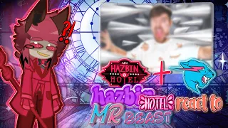 —♡︎—hazbin hotel react to MR BEAST—‘’💎’’ [#gacha]