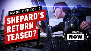 Mass Effect 5: Shepard's Return Accidentally Teased? - IGN Now