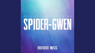 Spider-Gwen Theme (Spider-Man: Across The Spider-Verse)