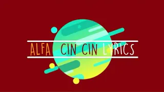 Alfa cin cin sub español