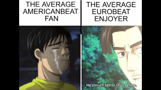 The average Americanbeat fan vs the average Eurobeat enjoyer