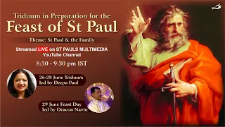 Triduum for Feast of St Paul  Day 3 | 30 Holy Mins - 28 June 2022