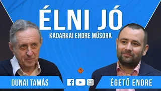 Élni jó - Dunai Tamás és Égető Endre (Klubrádió)