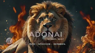 ADONAI (NATHANIEL BASSEY)  |  PRAYER ・ INTERCESSION ・ INSTRUMENTAL ・  3 HOURS