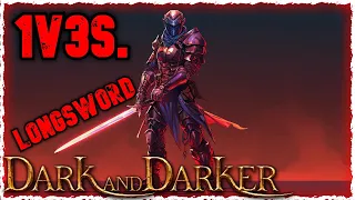 1VX LONGSWORD ENJOYER. Dark and Darker Solo VS Squads Fighter Highlights