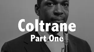 JOHN COLTRANE (A giant step for jazz kind) Jazz History #56