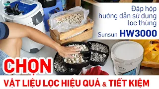 Đập hộp hướng dẫn sử dụng lọc thùng Sunsun hw3000 & chọn vật liệu lọc hiệu quả tiết kiệm - Quoidecor