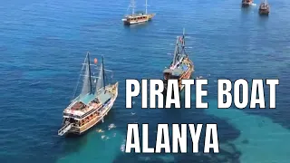 Alanya Pirate ship boat trip