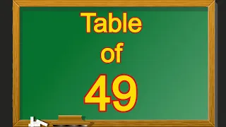 Table of 49 | 49 ka Table | 49 ka Pahada | Multiplication Table Forty nine | English me 49 ka Pahada