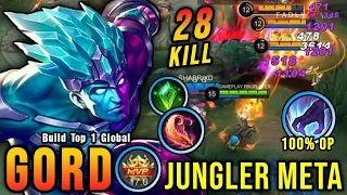 28 Kills!! MVP 17.0 Points Gord New META Jungler!! - Build Top 1 Global Gord ~ MLBB