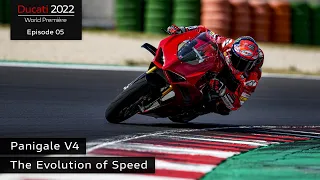 Ducati World Première 2022 Episode 5 | Panigale V4 | The Evolution of Speed