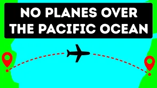 Why Planes Don't Fly Over the Pacific Ocean