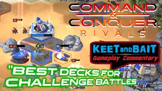 Command & Conquer: Rivals # 11 - "Best Decks for Challenge Battles!"