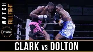 Clark vs Dolton FULL FIGHT: November 18, 2017 - PBC on FS1