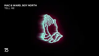 Mac & Ward, Boy North - Tell Me (Zerothree Exclusive)