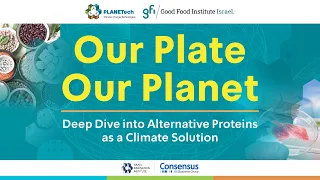 Our Plate Our Planet - Alternative Proteins As a Climate Solution - Full