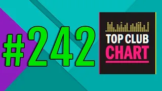 Top Club Chart #242 - Top 25 Dance Tracks (30.11.2019)