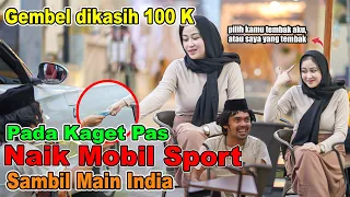 Gembel dikasih 100K Pada Kaget Pas Naik MOBIL SPORT, Sambil Main Lagu India.