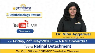 YouTube Live session on Retinal Detachment by Dr Niha Aggarwal.