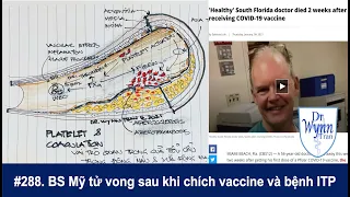 #288. BS Mỹ tử vong sau khi chích vaccine Covid-19 Pfizer và bệnh thấp tiểu cầu miễn dịch (ITP)