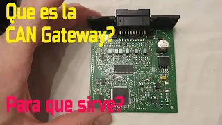 VW - Que es la CAN Gateway / GW? Para que sirve? / What is the CAN Gateway? what is it for?