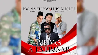 @LuisMiguelDelAmargue x Los Maleteros - Me vas a extrañar-