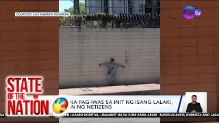 State of the Nation Part 3: Mala-spy na pag-iwas sa init, pinusuan, Atbp.