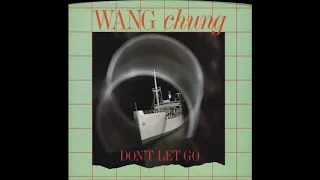 Wang Chung - Don't Let Go (7" Version)