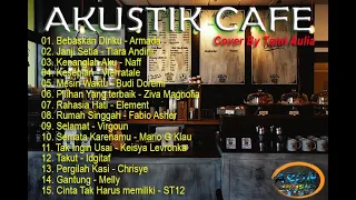 AKUSTIK CAFE SANTAI 2023 Full Album Cover By Tami Aulia - Aron Music