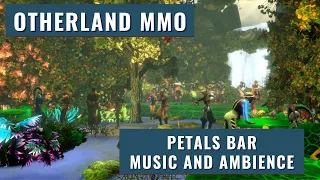 Otherland MMO - Petals Bar - Music and Ambience