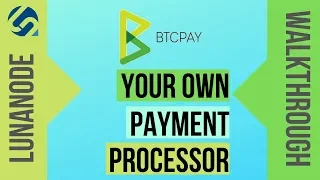 BTCPAYserver - create your own bitcoin/lightning enabled business!