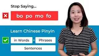 ❌Stop Saying 'bo po mo fo' ✅Learn Chinese Pronunciation in Words, Phrases & Sentences Instead