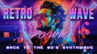 Back To The 80's | Best of Synthwave And Retro Electro Music Mix for 11 Hours | RETRO P.O.U.M WAVE
