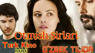 TARJIMA KINOLAR 2020 Otmish Sirlari Turk kino uzbek tilida | отмиш сирлари турк кино узбек тилида