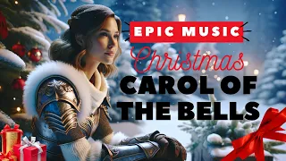 Carol of the Bells  - 1 Hour Epic Christmas Music  Epic Christmas Album Vol 5