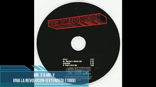 Mr. X & Mr. Y ‎– Viva La Revolucion (Extended) [1999]