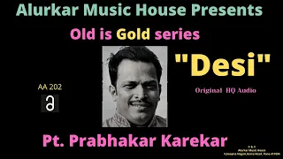 Pt. Prabhakar Karekar |"Raag Desi"| पं.प्रभाकर कारेकर | Hindustani Classical Vocal| HQ