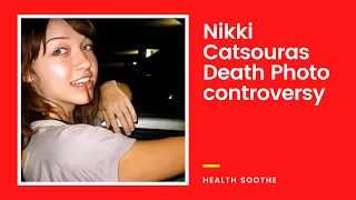 Nikki Catsourah Death Photo Controversy