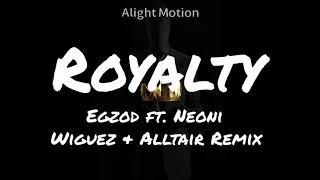Egzod - Royalty ft. Neoni (Wiguez and Alltair Remix) (lyrics) (No Copyright Music)