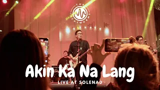 The Itchyworms - Akin Ka Na Lang (Live at Solenad)