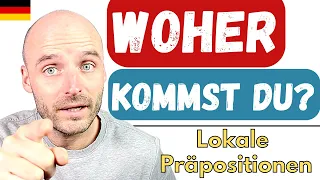 lokale Präpositionen für die Frage: Woher | Deutsch lernen A2 B1 B2