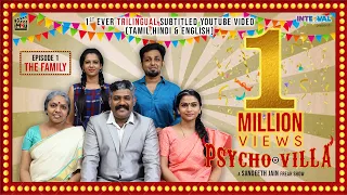 Psycho Villa II Ep 1 The Family II Comedy Series II (With English,Tamil & Hindi Subtitles)
