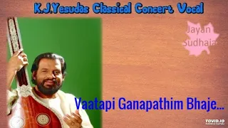 Vatapi Ganapathim Bhaje | K.J.Yesudas Carnatic Classical Vocal