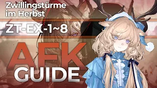 [Arknights] Zwillingstürme im Herbst  |  ZT-EX-1 ~ ZT-EX-8  CM  AFK Guide  [Auto-K]